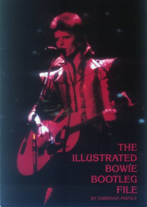 Bildtext: THE ILLUSTRATED BOWIE BOOTLEG FILE von Christian Frifelt