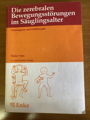 Die zerebralen Bewegungsstörungen im Säuglingsalter - Frühdiagnose und Frühtherapie