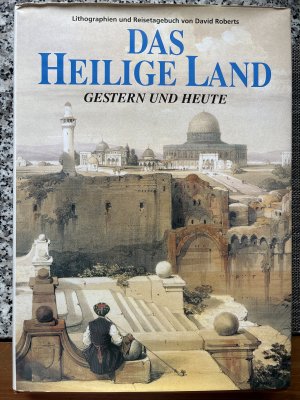 gebrauchtes Buch – David Roberts – Das Heilige Land - Gestern und Heute