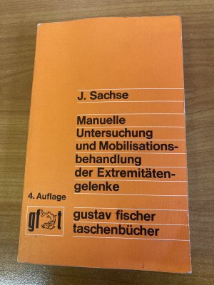 gebrauchtes Buch – Jochen Sachse – Manuelle Untersuchung und Mobilisationsbehandlung der Extremitätengelenke