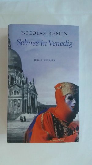 gebrauchtes Buch – Nicolas Remin – SCHNEE IN VENEDIG: COMMISSARIO TRONS ERSTER FALL.