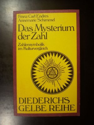 Das Mysterium der Zahl. Zahlensymbolik im Kulturvergleich