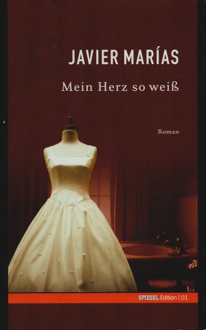 gebrauchtes Buch – Javier Marias – Mein Herz so weiß