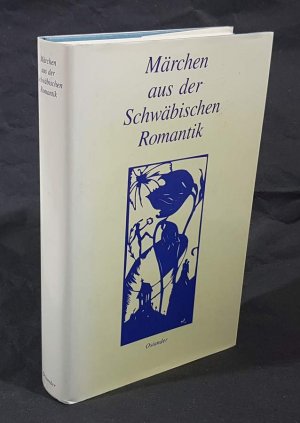 Märchen aus der schwäbischen Romantik. Scherenschnitte von Hedwig Goller.