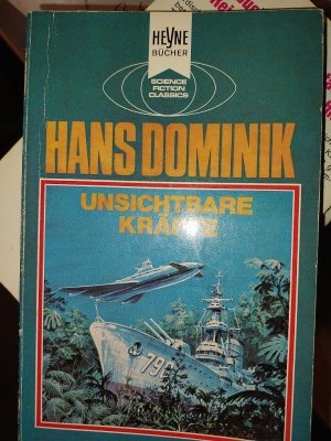 gebrauchtes Buch – Hans Dominik – Unsichtbare Kräfte - Ein klass. Science-Fiction-Roman