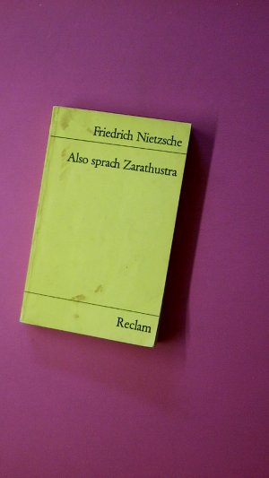 gebrauchtes Buch – Friedrich Nietzsche – ALSO SPRACH ZARATHUSTRA. ein Buch f. alle u. keinen