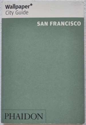 Wallpaper* City Guide San Francisco 2015