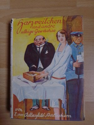 Harzveilchen und andere ulkige Gewächse