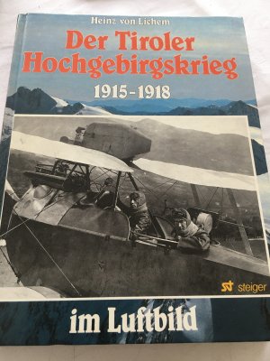 Tiroler Hochgebirgskrieg 1915-18