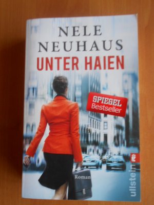 gebrauchtes Buch – Nele Neuhaus – Unter Haien - Roman