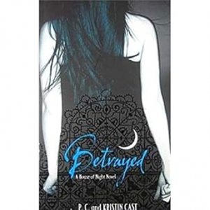 Betrayed - A House of Night Novel, Book 2