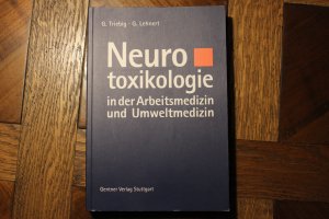 Neurotoxikologie in der Arbeitsmedizin und Umweltmedizin