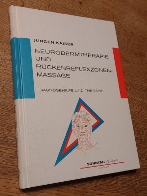 gebrauchtes Buch – Jürgen Kaiser – Neurodermtherapie und Rückenreflexzonenmassage