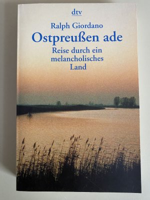 gebrauchtes Buch – Ralph Giordano – Ostpreussen ade - Reise durch ein melancholisches Land