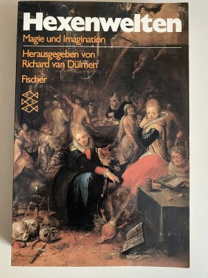 gebrauchtes Buch – Richard van Dülmen – Hexenwelten - Magie und Imagination vom 16. bis 20. Jahrhundert