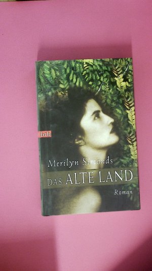 gebrauchtes Buch – Merilyn Simonds – DAS ALTE LAND. Roman