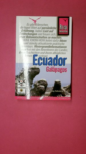 gebrauchtes Buch – Wolfgang Falkenberg – ECUADOR UND GALÁPAGOS. die ganze Vielfalt Südamerikas in konzentrierter Form - unterwegs auf dem Äquator: von Amazonien in die Wunderwelt von Galápagos