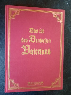 gebrauchtes Buch – Joseph Kürschner  – Das ist des Deutschen Vaterland! Eine Wanderung durch deutsche Gauen. (Nachdruck)