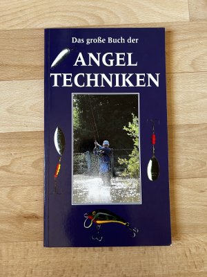 Das große Buch der Angeltechniken