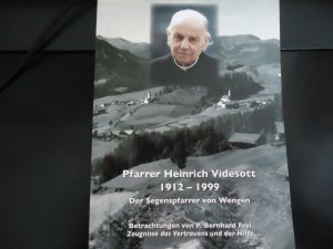 gebrauchtes Buch – P. Bernhard Frei – Pfarrer Heinrich Videsott 1912 - 1999 - Der Segenspfarrer von Wengen