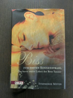 gebrauchtes Buch – Stephenie Meyer – Biss zum ersten Sonnenstrahl - Das kurze zweite Leben der Bree Tanner