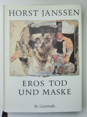 Eros, Tod und Maske