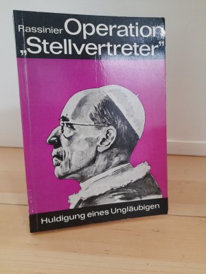 Operation "Stellvertreter" - Huldigung eines Ungläubigen