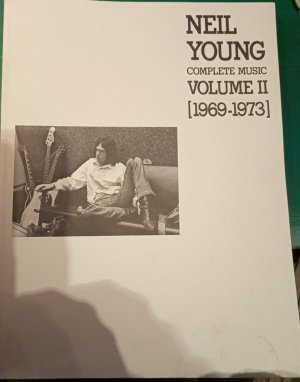 Neil Young Complete Music. Volume II, 1969-1973