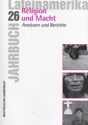 Religion und Macht Jahrbuch Lateinamerika : Analyse und Berichte 26