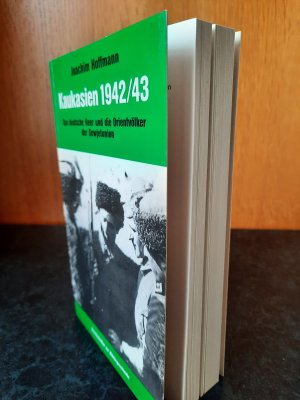 gebrauchtes Buch – Joachim Hoffmann – Kaukasien 1942/43 - Das Deutsche Heer und die Orientvölker der Sowjetunion