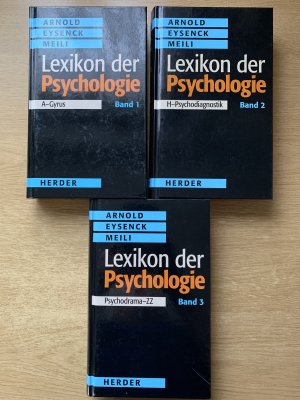 gebrauchtes Buch – Arnold, Eysenck – Lexikon der Psychologie Komplett Band 1: A - Gyrus, Band 2: H - Psychodiagnostik, Band 3: Psychodrama - ZZ