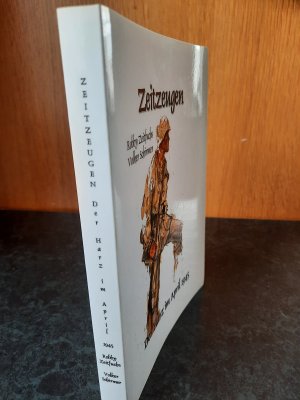 gebrauchtes Buch – Robby Zeitfuchs – Zeitzeugen. Der Harz im April 1945