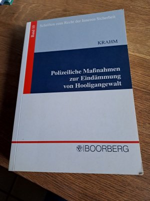 Polizeiliche Maßnahmen zur Eindämmung von Hooligangewalt - Eine Untersuchung unter besonderer Berücksichtigung verfassungsrechtlicher und rechtsvergleichender […]