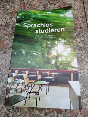 gebrauchtes Buch – Manuela Dörr – Sprachlos studieren. Mein Auslandssemester in Lateinamerika, Costa Rica