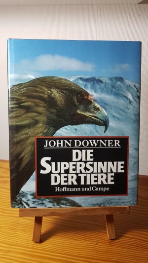 gebrauchtes Buch – John Downer – Die Supersinne der Tiere