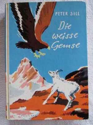 Die weisse Gemse ; mit Zeichnungen von Carl Durban