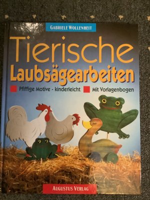 gebrauchtes Buch – Gabriele Wollenheit – Tierische Laubsägearbeiten