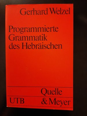 gebrauchtes Buch – Gerhard Welzel – Programmierte Grammatik des Hebräischen