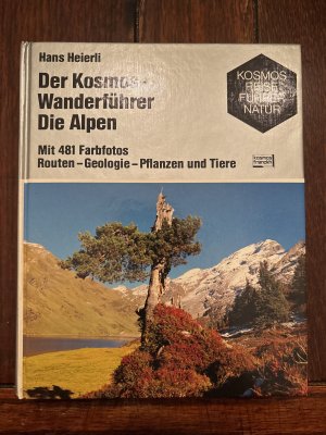 Der Kosmos-Wanderführer. Die Alpen