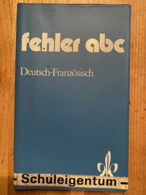 Fehler-ABC Deutsch-Französisch