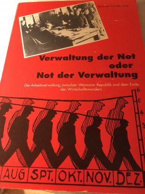 Verwaltung der Not oder Not der Verwaltung