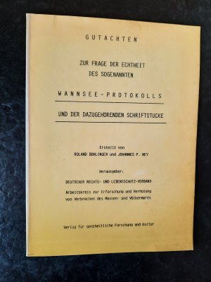 Gutachten zur Frage der Echtheit des sogenannten Wannsee-Protokolls und der dazugehörigen Schriftstücke.