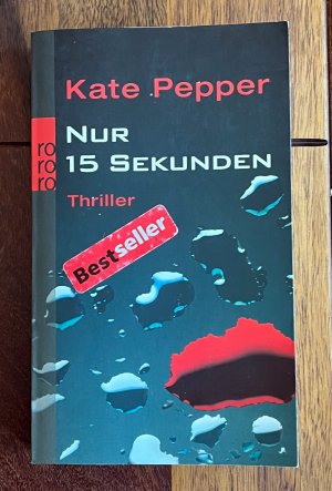 gebrauchtes Buch – Kate Pepper – Nur 15 Sekunden