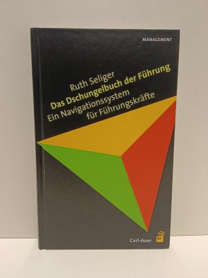 gebrauchtes Buch – Ruth Seliger – Das Dschungelbuch der Führung