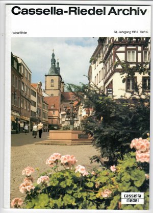 gebrauchtes Buch – Cassella-Riedel Archiv  – Cassella-Riedel Archiv. Fulda/Rhön. 64. Jahrgang 1981, Heft 4.