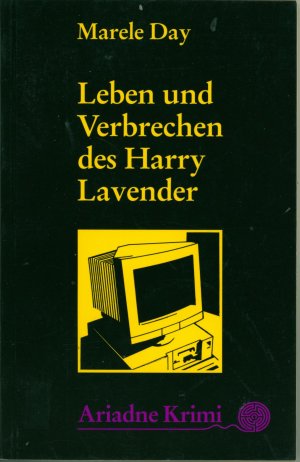 gebrauchtes Buch – Marele Day – Leben und Verbrechen des Harry Lavender