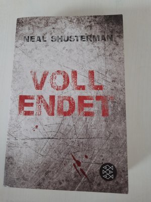 gebrauchtes Buch – Neal Shusterman – Vollendet