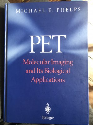 PET - Molecular Imaging and Its Biological Applications