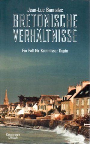 gebrauchtes Buch – Jean-Luc Bannalec – Bretonische Verhältnisse - ein Fall für Kommissar Dupin