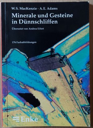 Mineralien und Gesteine in Dünnschliffen